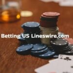 Unlocking the Secrets of Betting US Lineswire.com