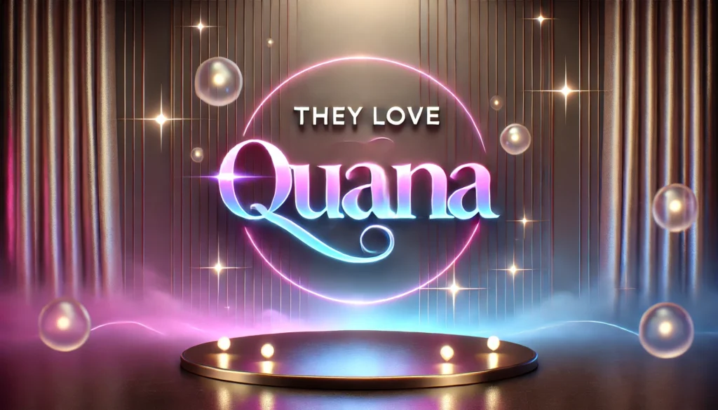 Unlocking the Charm of TheyLoveQuana: A New Era of Online Connection