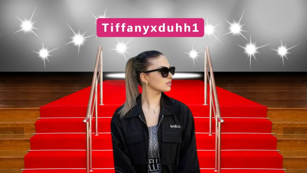 Tiffanyxduhh1: TikTok Creator Known for Relatable Comedy and Lifestyle Content