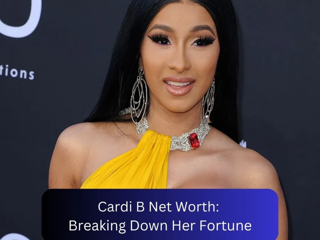 Cardi B Net Worth: How She Built $80 Million Fortune by 2024