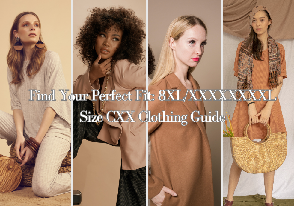 XXXXXXXL Size CXX Clothing: The Ultimate Guide to Extended Plus-Size Fashion